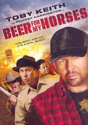 BEER FOR MY HORSES