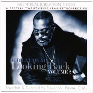 MONTREAL JUBILATION GOSPEL CHOIR - LOOKING BACK, VOL. 2 (CD)