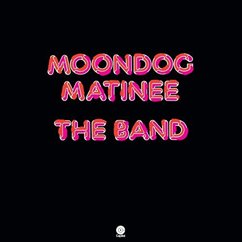 THE BAND - MOONDOG MATINEE (VINYL)