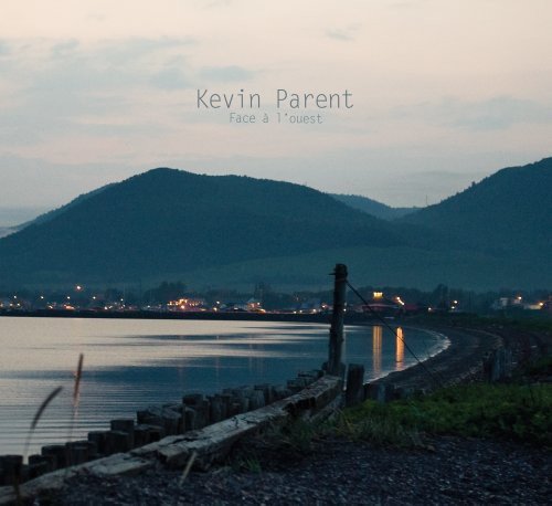 PARENT, KEVIN - FACE A L'OUEST (CD)
