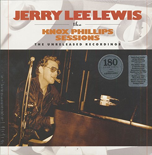 JERRY LEE LEWIS - KNOX PHILLIPS SESSIONS: THE UNRELEASED RECORDINGS (VINYL)