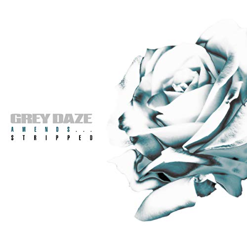GREY DAZE - AMENDS...STRIPPED (VINYL)