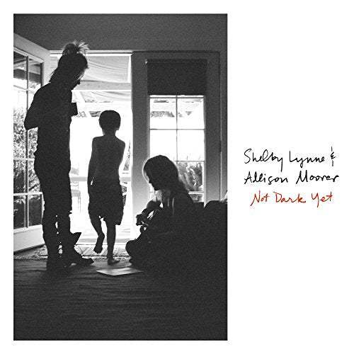 SHELBY LYNNE & ALLISON MOORER - NOT DARK YET (VINYL)