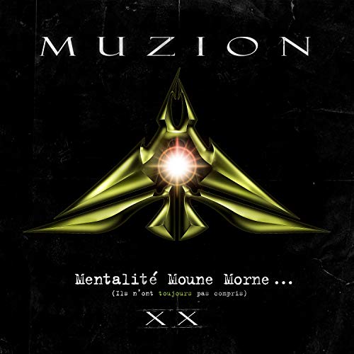 MUZION - MENTALIT MOUNE MORNE (ILS N'ONT TOUJOURS PAS COMPRIS) XX (VINYL)