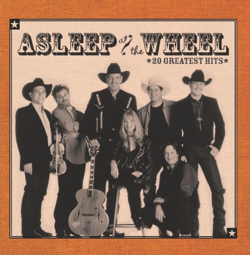 ASLEEP AT THE WHEEL - 20 GREATEST HITS (CD)