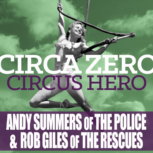 CIRCA ZERO - CIRCUS HERO [LP]