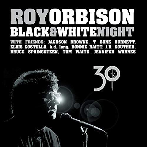ROY ORBISON - BLACK & WHITE NIGHT 30 (VINYL)