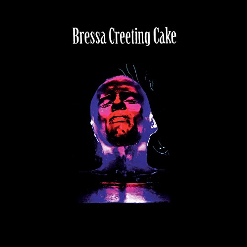 BRESSA CREETING CAKE - BRESSA CREETING CAKE (VINYL)