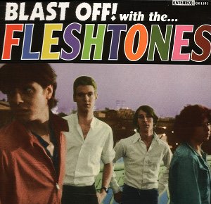 FLESHTONES - BLAST OFF WITH  (180G) (LP/7IN)