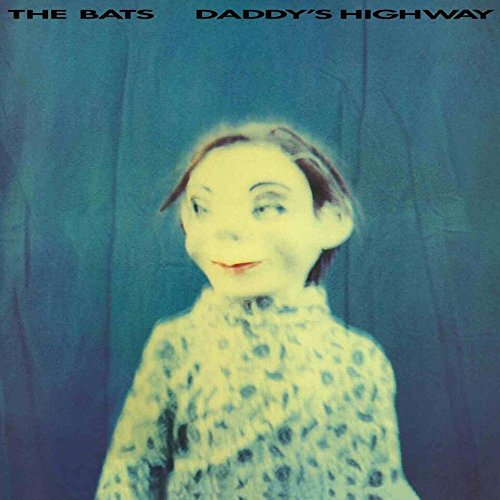 BATS - DADDY'S HIGHWAY (VINYL)
