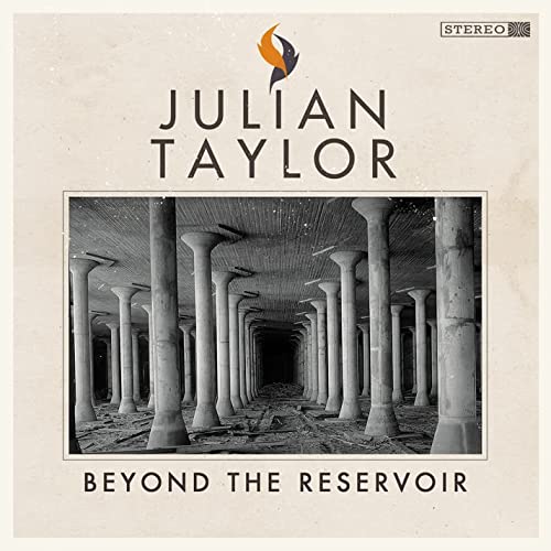 JULIAN TAYLOR - BEYOND THE RESERVOIR (CD)