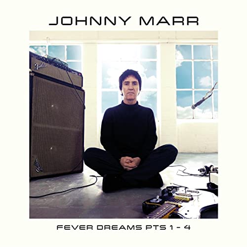JOHNNY MARR - FEVER DREAMS PT. 1 - 4 (CD)