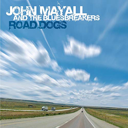 JOHN MAYALL & THE BLUESBREAKERS - ROAD DOGS (VINYL)