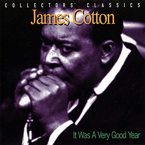 JAMES COTTON - IT WAS A VERY GOOD YEAR (CD)
