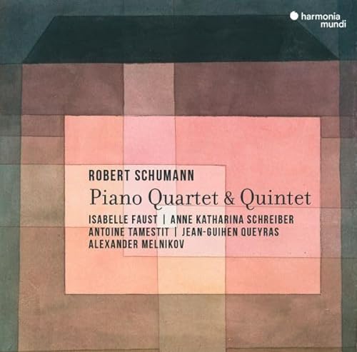 ISABELLE FAUST - SCHUMANN: PIANO QUARTET - PIANO QUINTET (CD)