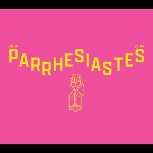 JOHN ZORN - PARRHESIASTES (CD)