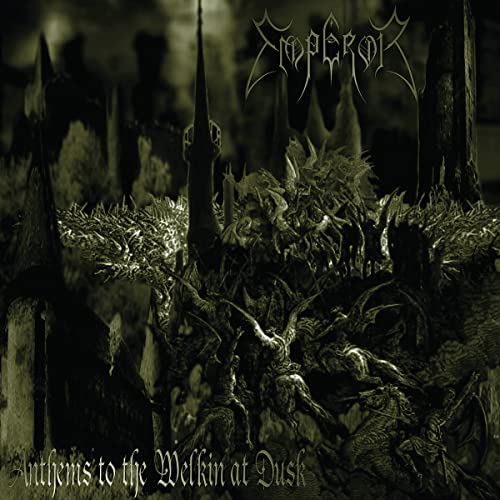 EMPEROR - ANTHEMS TO THE WELKIN AT DUSK (VINYL)
