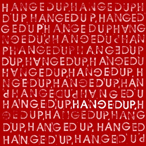 HANGEDUP - HANGEDUP (VINYL)